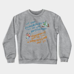 Friendships Crewneck Sweatshirt